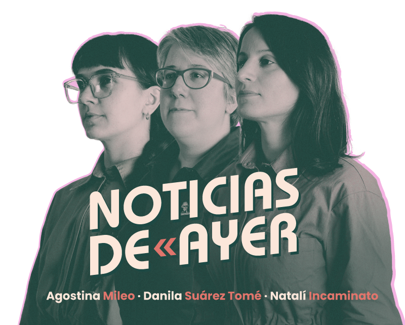 Noticias de ayer - Agostina Mileo